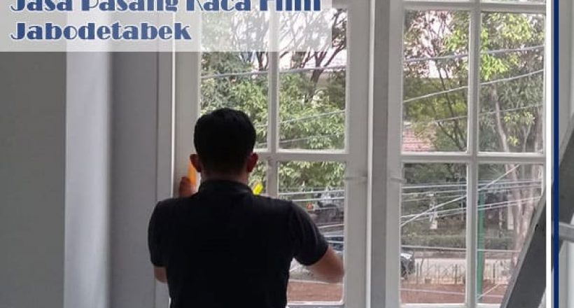 Jasa-Pasang-Kaca-Film-Jabodetabek