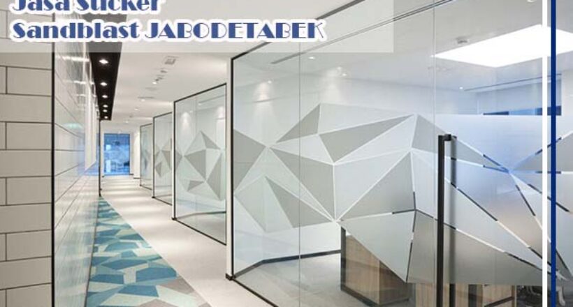 Jasa Sticker Sandblast JABODETABEK
